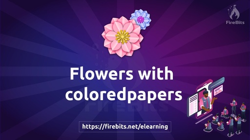 Flowers with coloredpapers